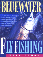 Bluewater Fly Fishing - Combs, Trey, and Kreh, Lefty (Foreword by)