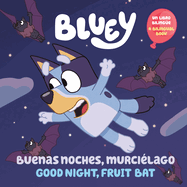 Bluey: Buenas Noches, Murcilago