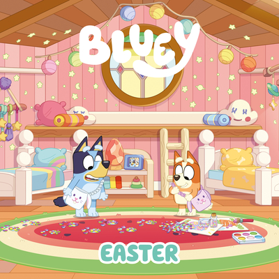 Bluey: Easter - Penguin Young Readers Licenses