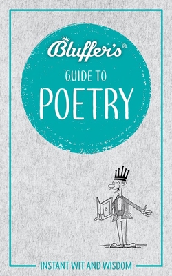 Bluffer's Guide to Poetry - Yapp, Nick