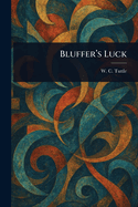 Bluffer's Luck