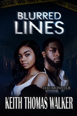 Blurred Lines: The Monster - Walker, Keith Thomas