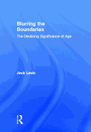 Blurring The Boundaries: The Declining Significance of Age