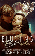 Blushing Bride: A Rough Sci-Fi Romance