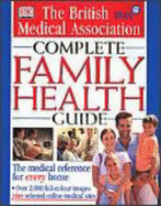 BMA Complete Family Health Guide - Smith, Tony