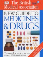 BMA New Guide to Medicine & Drugs