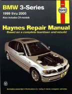 BMW 3-Series Automotive Repair Manual: 1999 Thru 2005; Also Includes Z4 Models