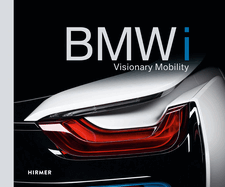 BMW I: Visionary Mobility