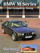 BMW M Series: The Complete Story