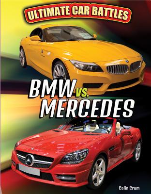BMW vs. Mercedes - Crum, Colin