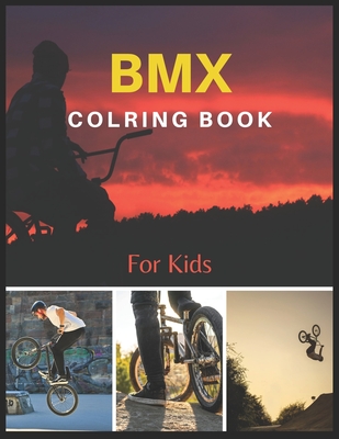 BMX Coloring Book For Kids: +60 High Quality BMX Images Ready For Coloring Only For Kids - Salomb, Opearot