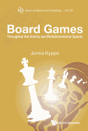 Board Games: Throughout The History And Multidimensional Spaces