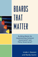 Boards That Matter: Building Blocks for Implementing Coherent Governance' and Policy Governance'
