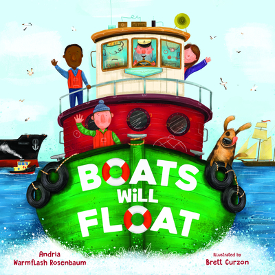 Boats Will Float - Rosenbaum, Andria Warmflash