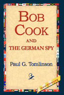 Bob Cook and the German Spy
