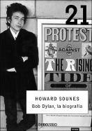 Bob Dylan: La Biografia