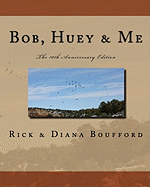 Bob, Huey & Me: 10th Anniversary Edition