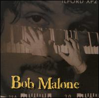 Bob Malone - Bob Malone