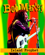 Bob Marley: Island Prophet - Marley, Bob, and Uscher, Mitchell, and Ariel Books