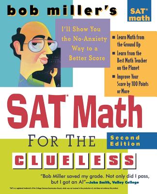 Bob Miller's SAT Math for the Clueless - Miller