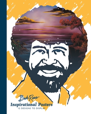Bob Ross Inspirational Posters: 12 Designs to Display - Ross, Bob