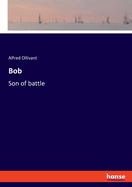 Bob: Son of battle