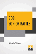 Bob, Son Of Battle