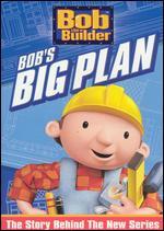 Bob the Builder: Bob's Big Plan - 