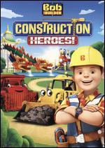 Bob the Builder: Construction Heroes!
