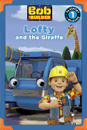 Bob the Builder: Lofty and the Giraffe
