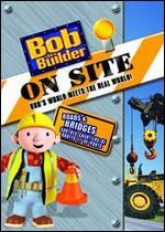 Bob the Builder: On Site - Roads and Bridges [Bilingual]