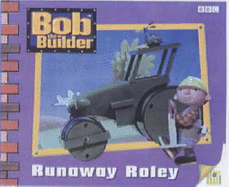 Bob the Builder: Runaway Roley