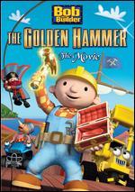 Bob the Builder: The Golden Hammer - The Movie