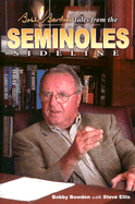 Bobby Bowden's Tales from the Seminole Sideline