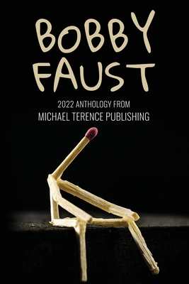 Bobby Faust: 2022 Anthology from Michael Terence Publishing - Latham, Peter, and Hoskins, Keith J, and Gear, Robert