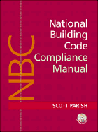 Boca Code Manual: A Compliance Guide for Architects, Builders, and Design Professionals - Parish, Scott