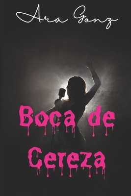 Boca de Cereza - Gonz, Ara