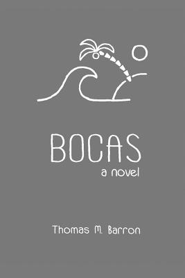 Bocas - Barron, Thomas M