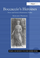 Boccaccio's Heroines: Power and Virtue in Renaissance Society