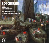 Boccherini, Vol. 2: Sonate per il  Violincello e Basso - Bertrand Cuiller (harpsichord); Bruno Cocset (cello); Emmanuel Jacques (cello); Les Basses Runies; Maude Gratton (fortepiano)