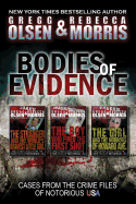 Bodies of Evidence (True Crime Collection): From the Case Files of Notorious USA
