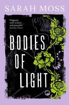 Bodies of Light - Moss, Sarah