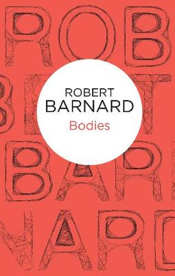 Bodies - Barnard, Robert