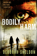 Bodily Harm: A Crime-Horror Novel