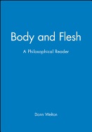 Body and Flesh: A Philosophical Reader