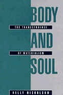 Body and Soul: The Transcendence of Materalism