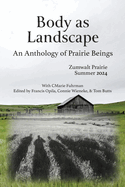 Body as Landscape: An Anthology of Prairie Beings