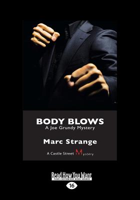 Body Blows: A Joe Grundy Mystery - Strange, Marc