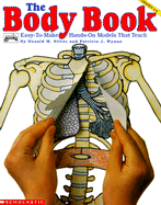 Body Book: Easy-To-Make, Hands-On Models That Teach