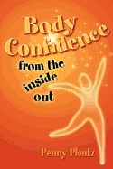 Body Confidence From The Inside Out